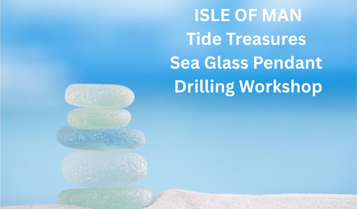 Meg & Moo - Tide Treasures Sea Glass Pendant Drilling Workshop