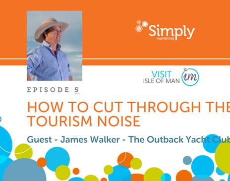 How to cut through the tourism noise - James Walker - The Outback Yacht Club