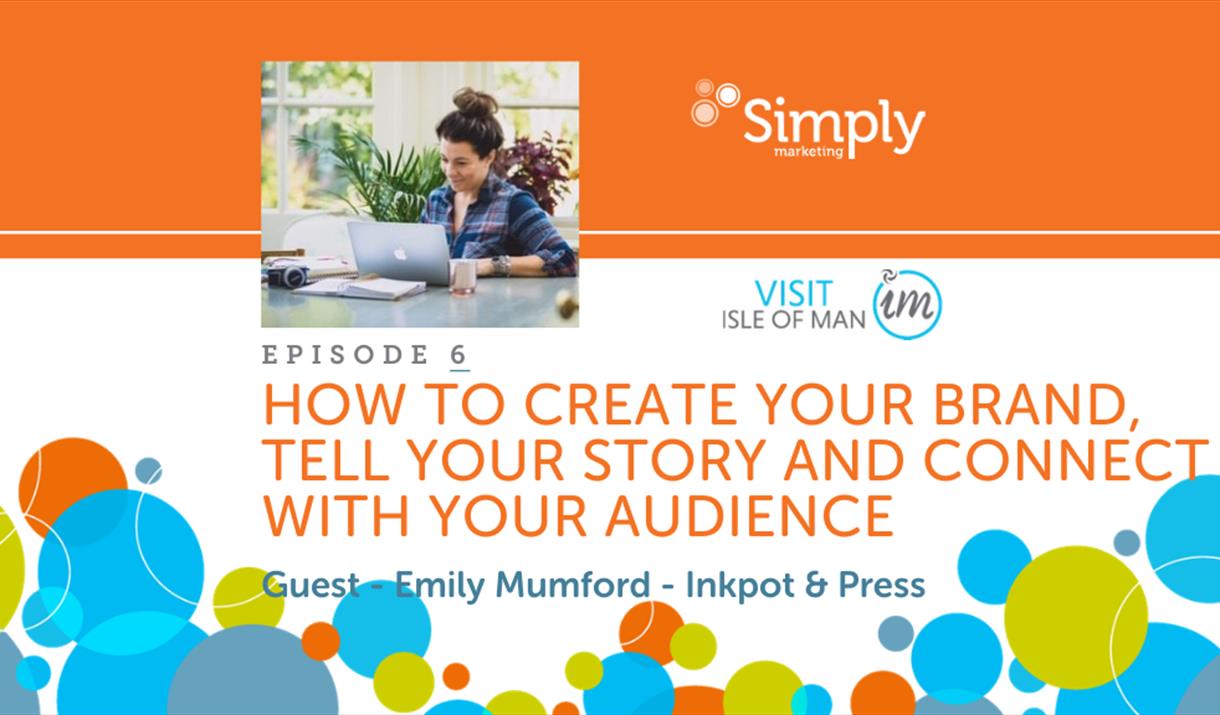 How to create your brand, tell your story and connect with your audience – Emily Mumford – Inkpot & Press